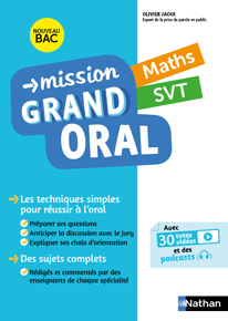 Mission Grand oral - Maths / SVT | Éditions Nathan