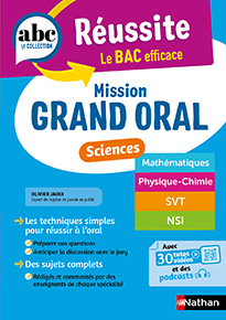 Mission Grand oral - Sciences&nbsp;